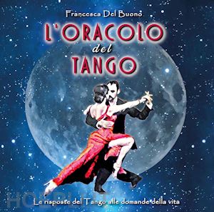del buono francesca - l'oracolo del tango