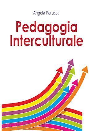 perucca angela - pedagogia interculturale