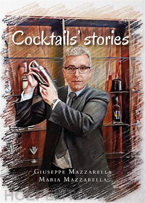 giuseppe mazzarella - cocktails' stories