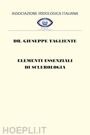 tagliente giuseppe - elementi essenziali di sclerologia