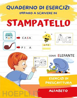 Imparare a scrivere : Libri per imparare a scrivere - Lettere dell´alfabeto  da scrivere e colorare - Un Libri per Bambini e Un Libri perla Scuola  dell´infanzia - Imparo a scrivere l'alfabeto 