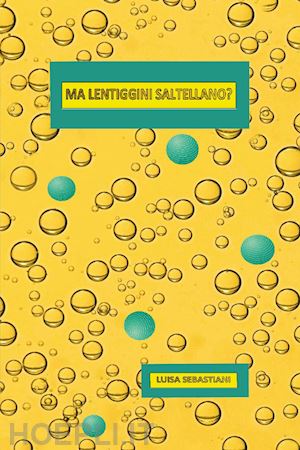 sebastiani luisa - ma le lentiggini saltellano?