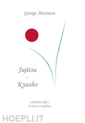 marisson george - jujitsu e kyusho