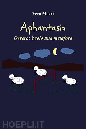 macrì vera - aphantasia