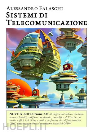 falaschi alessandro - sistemi di telecomunicazione. nuova ediz.