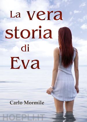 mormile carlo - la vera storia di eva