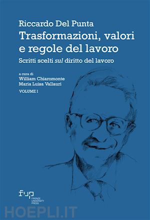 riccardo del punta - trasformazioni, valori e regole del lavoro