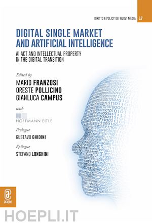 franzosi mario; pollicino oreste; campus gianluca - digital single market and artificial intelligence