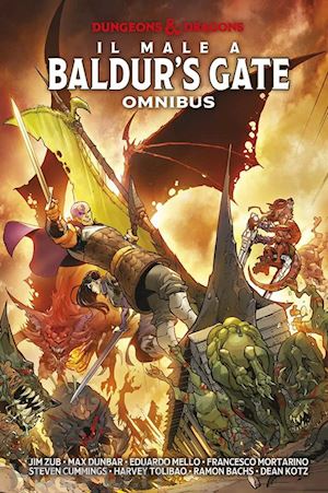 zub jim; dunbar max; diaz netho; daniel nelson - leggende di baldur's gate. dungeons & dragons omnibus. vol. 2