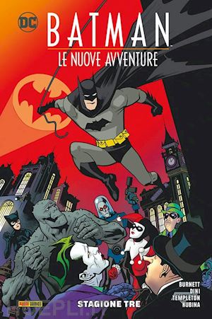 burnett alan; dini paul - le nuove avventure. batman. stagione tre