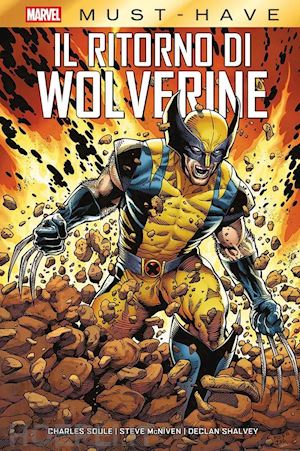 soule charles; mcniven steve; shalvey declan - il ritorno di wolverine