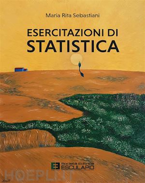 maria rita sebastiani - esercitazioni di statistica