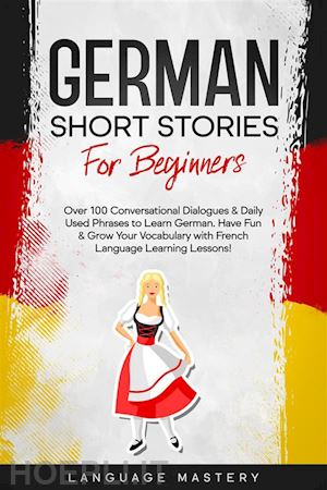 language mastery - german short stories for beginners