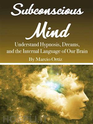 marcio ortíz - subconscious mind