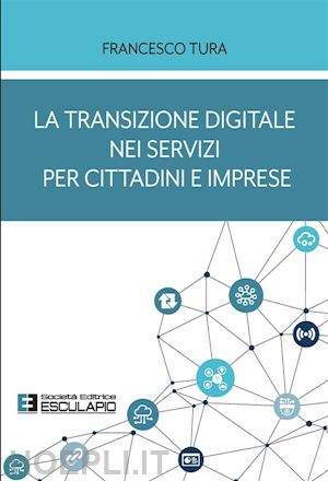 francesco tura - la transizione digitale nei servizi per cittadini e imprese