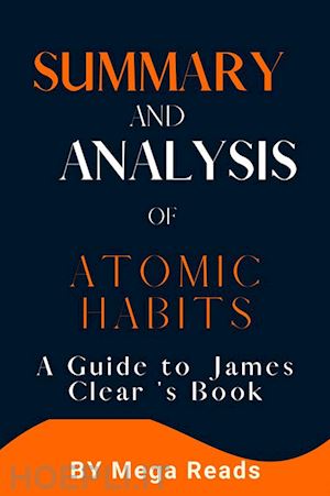 reads mega - summary and analysis of atomic habits