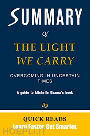 quick reads - summary of the light we carry