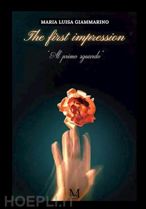 giammarino maria luisa - the first impression
