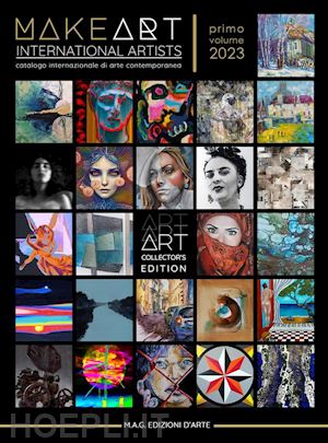 stefano fiore - make art - international artists primo volume 2023