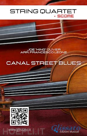 joe"king"oliver - string quartet: canal street blues (score)