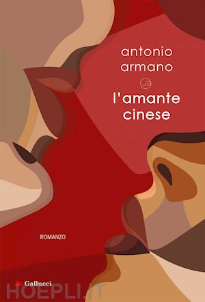 armano antonio - l'amante cinese