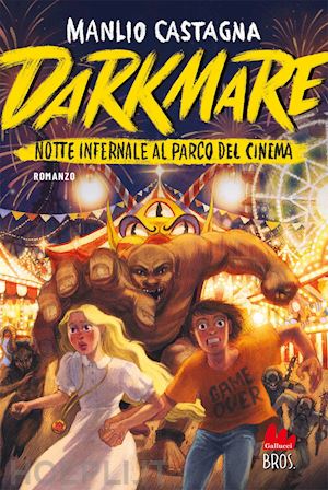 castagna manlio - darkmare. notte infernale al parco del cinema