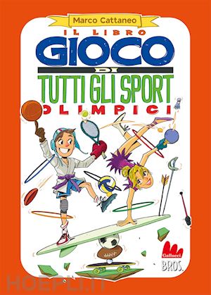 cattaneo marco - il libro gioco di tutti gli sport olimpici