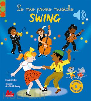 collet emilie - le mie prime musiche swing