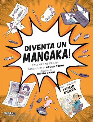 pagani balthazar - diventa un mangaka!