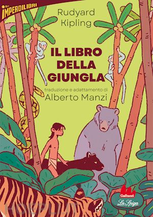 kipling rudyard; manzi a. (curatore) - il libro della giungla