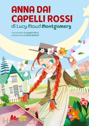 montgomery lucy maud; ricci angela - anna dai capelli rossi di lucy maud montgomery. nuova ediz.. vol. 1