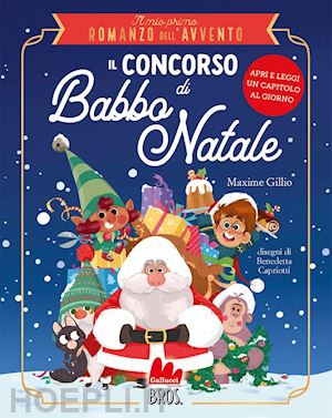 gillio maxime - il concorso di babbo natale. il mio primo romanzo dell'avvento