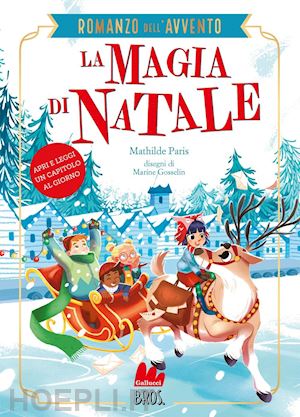 paris mathilde - la magia di natale. romanzo dell'avvento