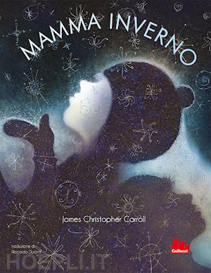 carroll james christopher - mamma inverno. ediz. a colori