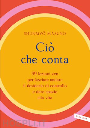 masuno shunmyo - cio' che conta