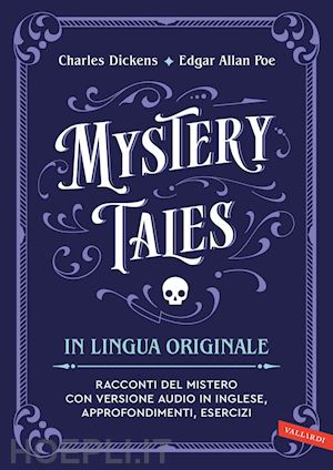 dickens charles; poe edgar allan - mystery tales in lingua originale