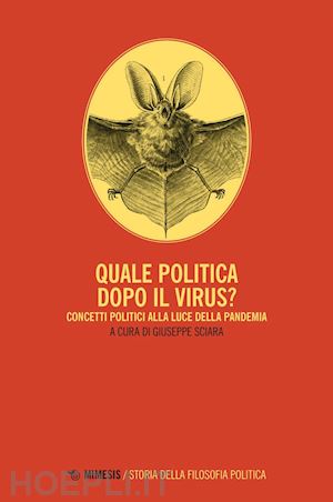 aa. vv.; sciara giuseppe (curatore) - quale politica dopo il virus?