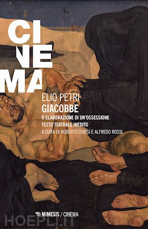 petri elio - giacobbe o elaborazione di un'ossessione. ediz. critica