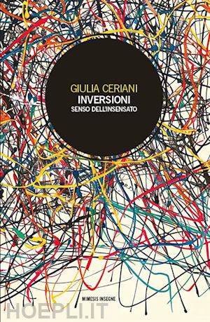 ceriani giulia - inversioni. senso dell'insensato