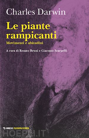 darwin charles; bruni renato, scarpelli giacomo (curatore) - le piante rampicanti