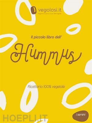 vegolosi - il piccolo libro dell'hummus