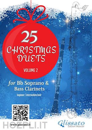 christmas carols - 25 christmas duets for soprano and bass clarinets - volume 2