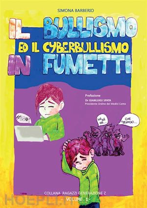 barberio simona - il bullismo ed il cyberbullismo in fumetti