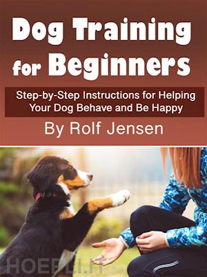 rolf jensen - dog training for beginners