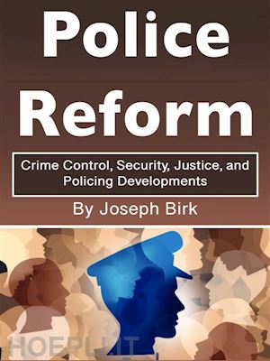 joseph birk - police reform