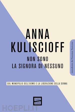 kuliscioff anna - non sono la signora di nessuno