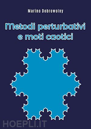 dobrowolny marino - metodi perturbativi e moti caotici