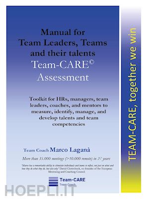 laganà marco - manual for team leaders, teams and their talents. team-care assessment