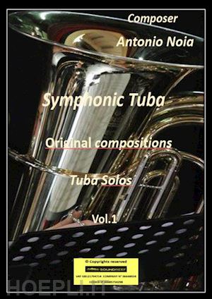 noia antonio - symphonic tuba. vol. 1