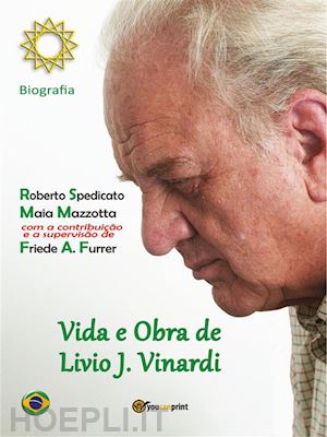 roberto spedicato - vida e obra de livio j. vinardi – biografia (em portuguÊs)